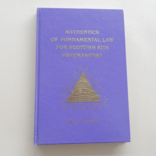 authentics of fundamental law for scottish rite freemasonry